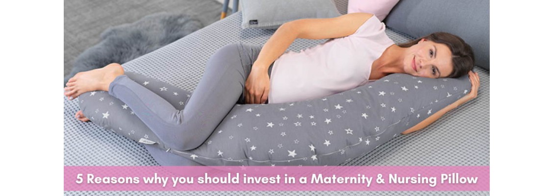 5 Reasons why you should invest in a Maternity & Nursing Pillow