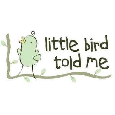 Little Bird Told Me